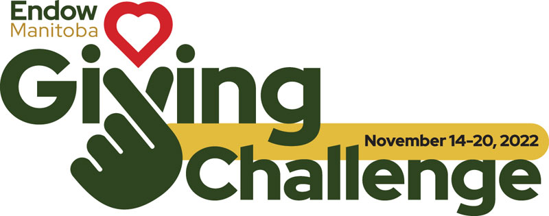 Endow Manitoba - Giving Challenge - November 14-20, 2022 Endow Manitoba - Giving Challenge - November 14-20, 2022